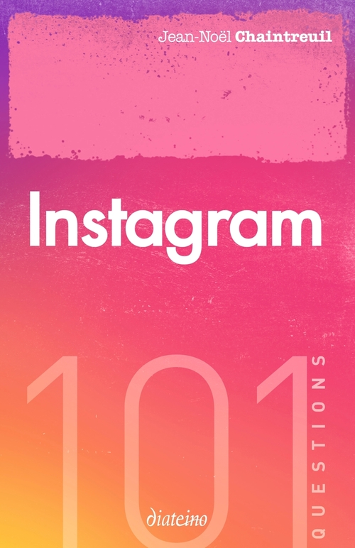 ebook cover of 101 questions sur Instagram, by Jean-noël Chaintreuil