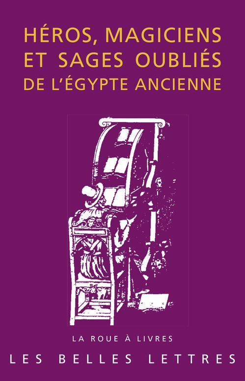 ebook cover of Héros, magiciens et sages oubliés de l'Égypte ancienne, by Damien Agut-labordère, Michel Chauveau