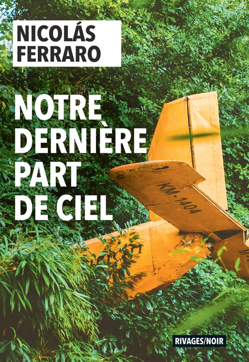 Couverture ebook de Notre dernière part de ciel, de Nicolas Ferraro