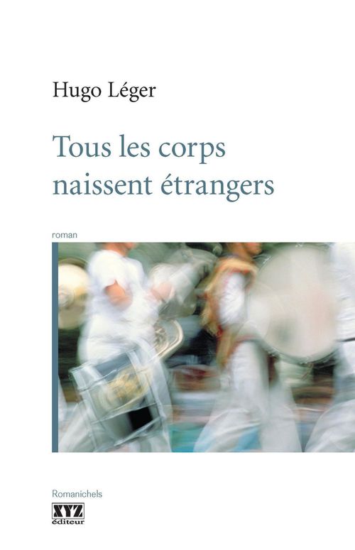 Couverture ebook de Tous les corps naissent étrangers, de Hugo Léger