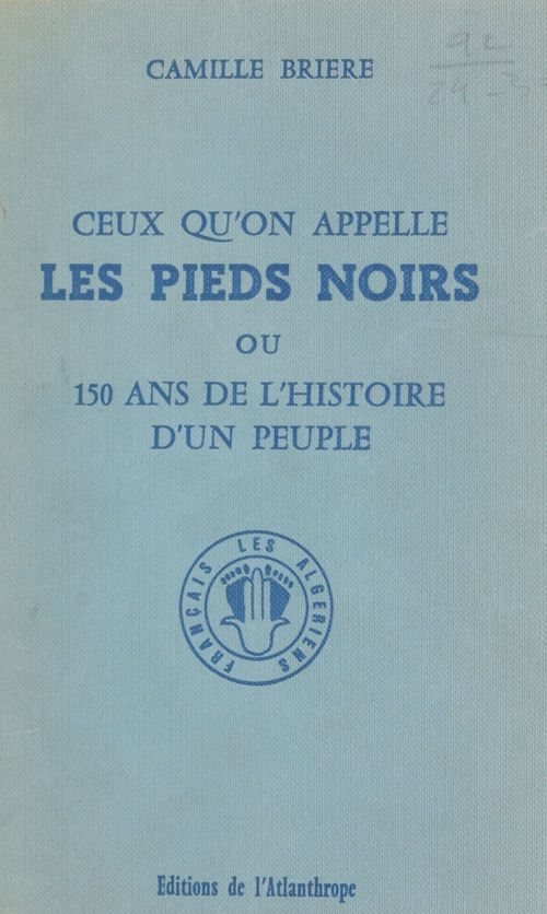 Couverture ebook de Ceux qu'on appelle les Pieds noirs, de Camille Briere