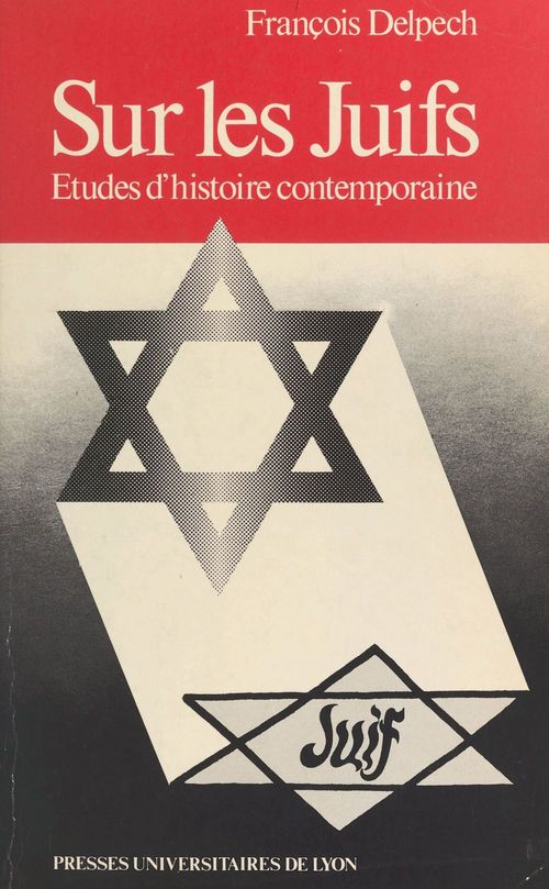 Couverture ebook de Sur les Juifs : études d'histoire contemporaine, de François Delpech