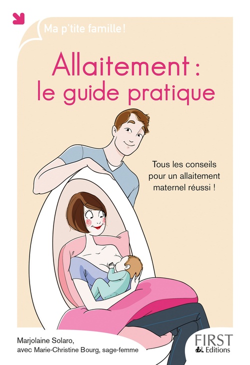 Couverture ebook de Allaitement : le guide pratique, de Marjolaine Solaro, Marie-Christine Bourg