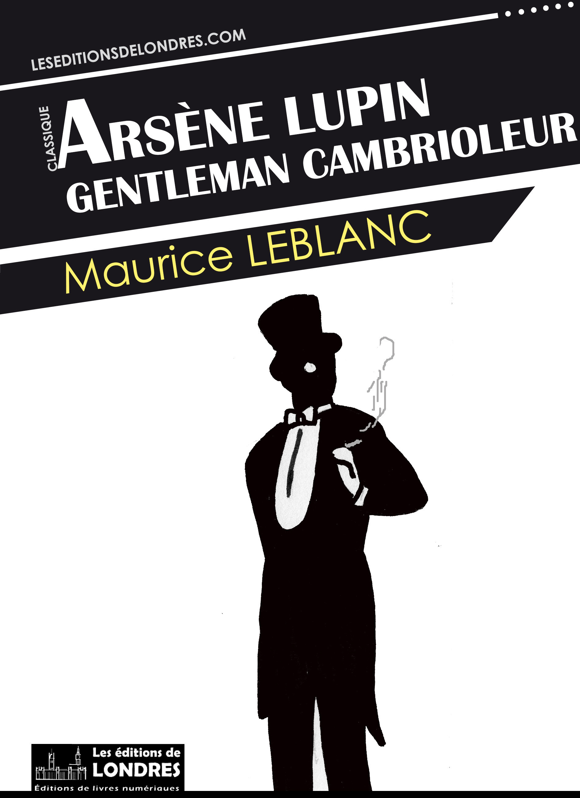 Couverture ebook de Arsène Lupin, gentleman cambrioleur, de Maurice Leblanc