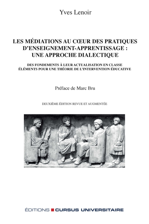 Couverture ebook de Les médiations au coeur des pratiques d'enseignement-apprentissage : une approche dialectique, de Yves Lenoir