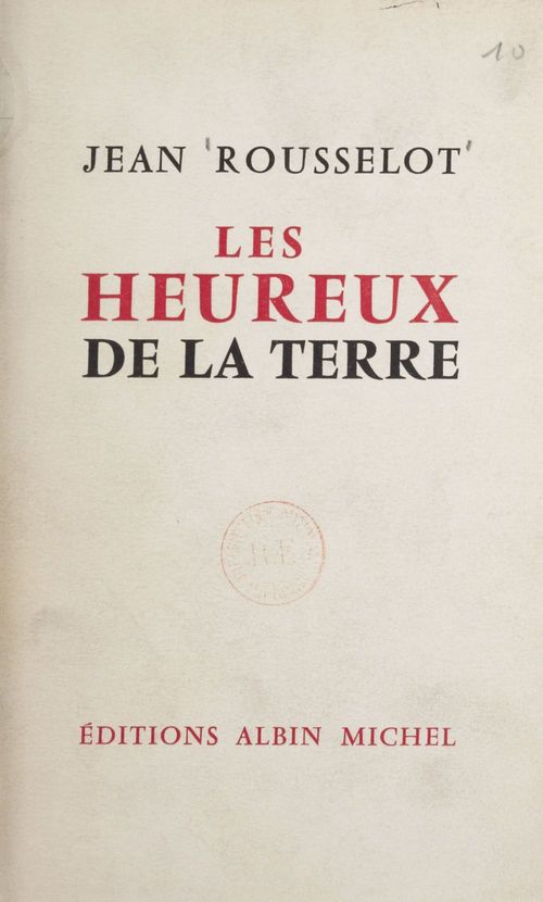 Couverture ebook de Les heureux de la terre, de Jean Rousselot