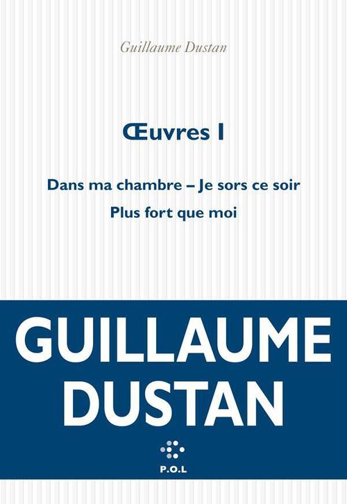Couverture ebook de OEuvres I, de Guillaume Dustan