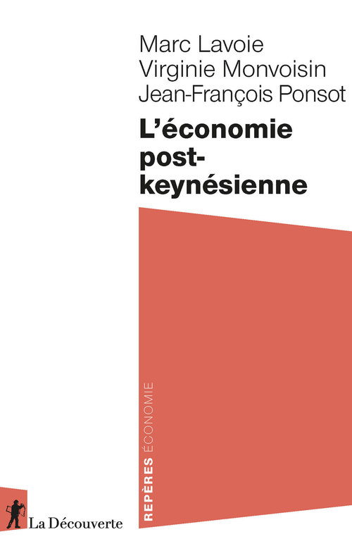 Couverture ebook de L'économie post-keynésienne, de Marc Lavoie, Virginie Monvoisin, Jean-François Ponsot