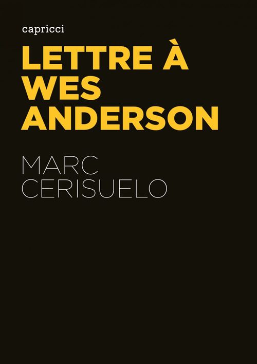 Couverture ebook de Lettre à Wes Anderson, de Marc Cerisuelo