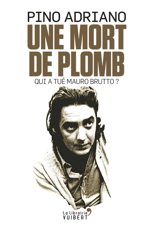 ebook cover of Une mort de plomb : Qui a tué Maoro Brutto ?, by Pino Adriano