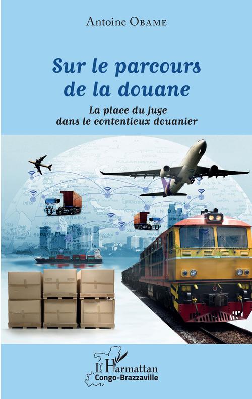 Couverture ebook de Sur le parcours de la douane, de Antoine Obame