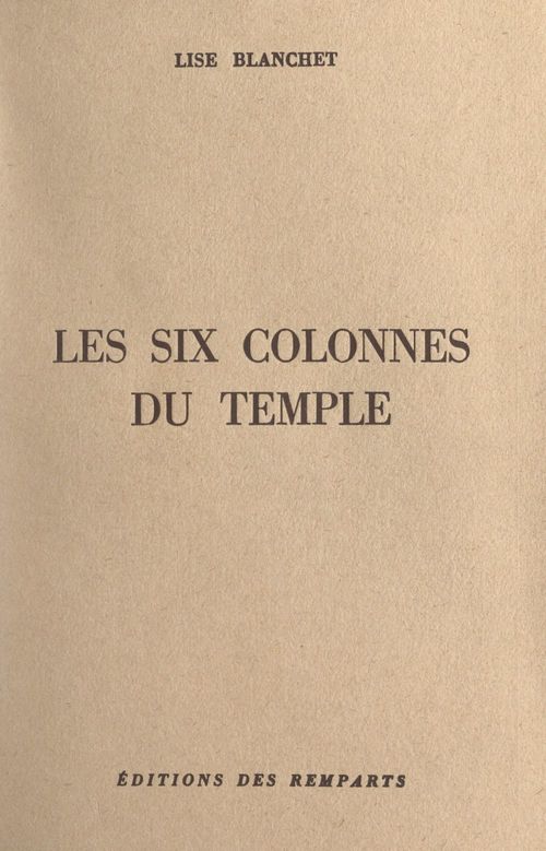 Couverture ebook de Les six colonnes du temple, de Lise Blanchet