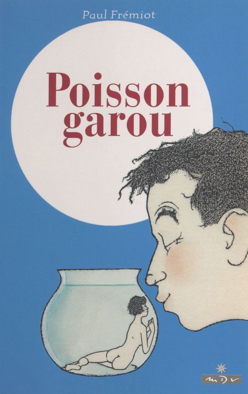 ebook cover of Les mémoires d'un menteur (2). Poisson-garou, by Paul Fremiot