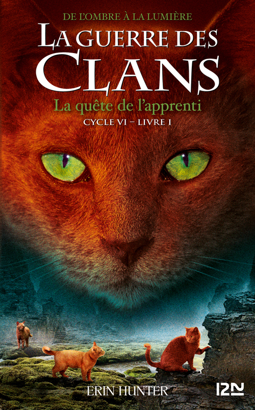 Couverture ebook de La guerre des clans - Cycle VI : De l'ombre à la lumière - Tome 1 La quête de l'apprenti, de Erin Hunter