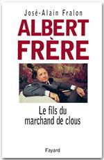 ebook cover of Albert Frère, by José-Alain Fralon