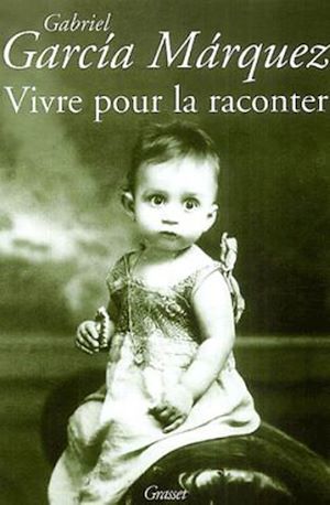 Couverture ebook de Vivre pour la raconter, de Gabriel Garcia Marquez