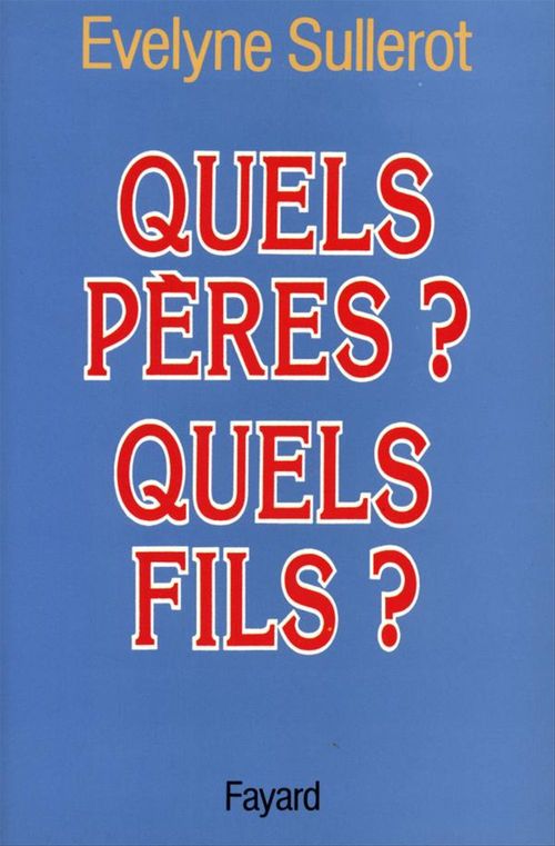 Couverture ebook de Quels pères ? Quels fils ?, de Evelyne Sullerot