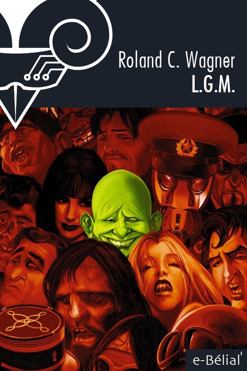 Couverture ebook de L.G.M., de Roland C. Wagner