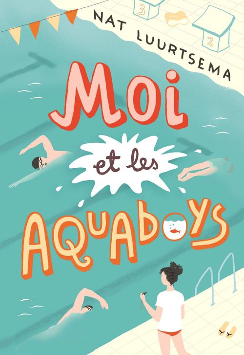 Couverture ebook de Moi et les Aquaboys, de Nat Luurtsema, Emmanuelle Casse-Castric