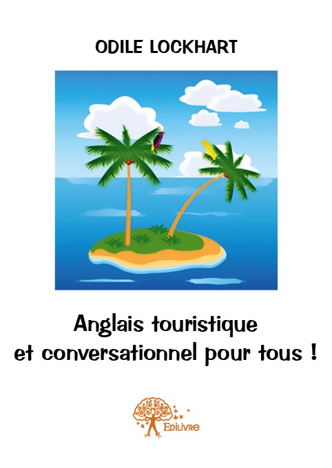 ebook cover of Anglais touristique et conversationnel pour tous !, by Odile Lockhart