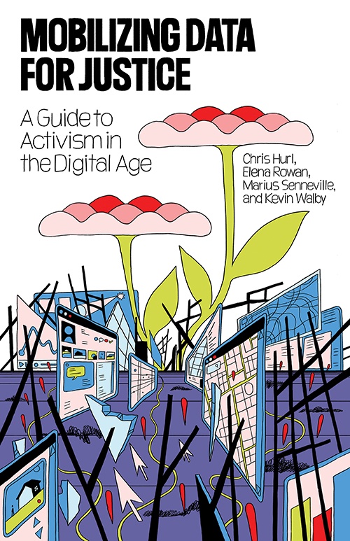 Couverture ebook de Mobilizing Data for Justice, de Chris Hurl, Elena Rowan, Marius Senneville, Kevin Walby