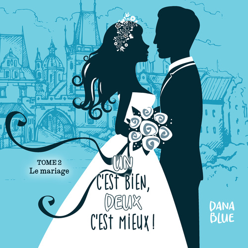 Couverture audiobook de Le mariage T.2, de Dana Blue