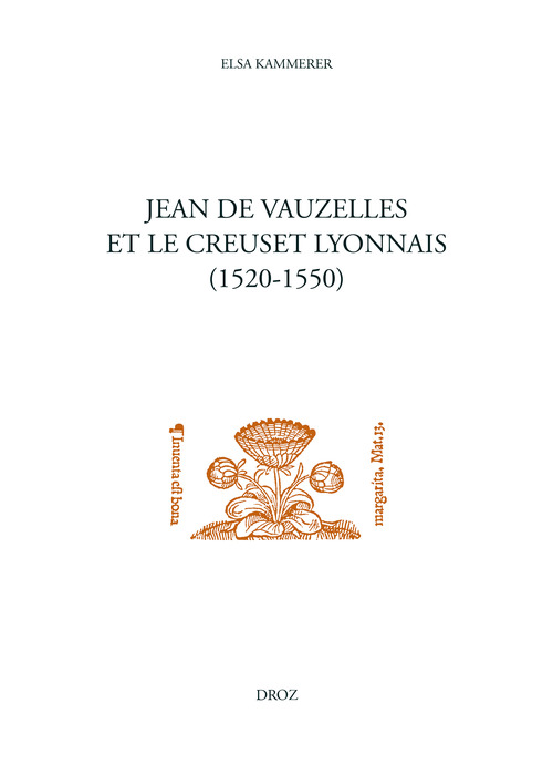 Couverture ebook de Jean de Vauzelles et le creuset lyonnais, de Kammerer Elsa