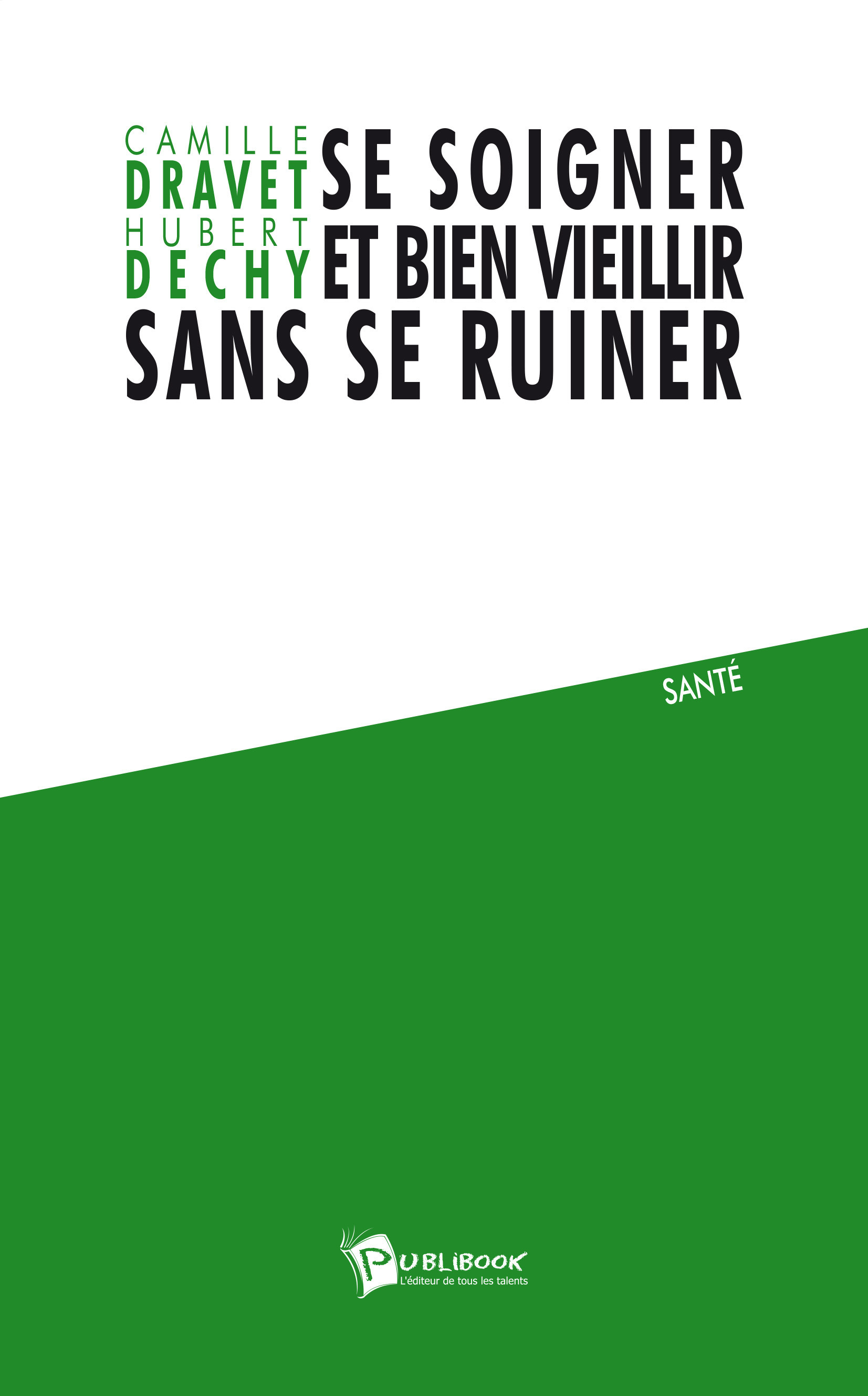 ebook cover of Se soigner et bien vieillir sans se ruiner, by Hubert Dechy, Camille Dravet