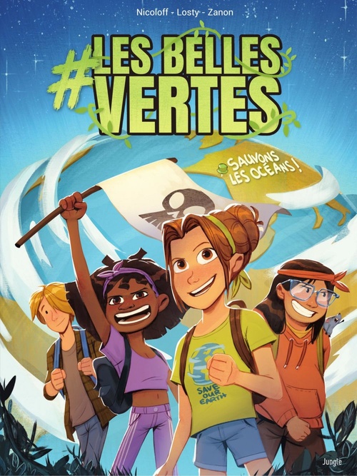 ebook cover of #Les Belles Vertes - Tome 1 - Stop à la pollution des Océans, by Loïc Nicoloff, Antoine Losty, Alberto Zanon