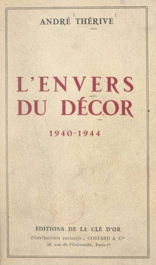Couverture ebook de L'envers du décor, 1940-1944, de Andre Therive