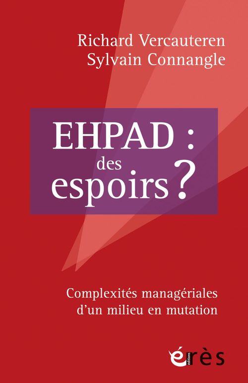 Couverture ebook de EHPAD : des espoirs ?, de Sylvain Connangle, Richard Vercauteren