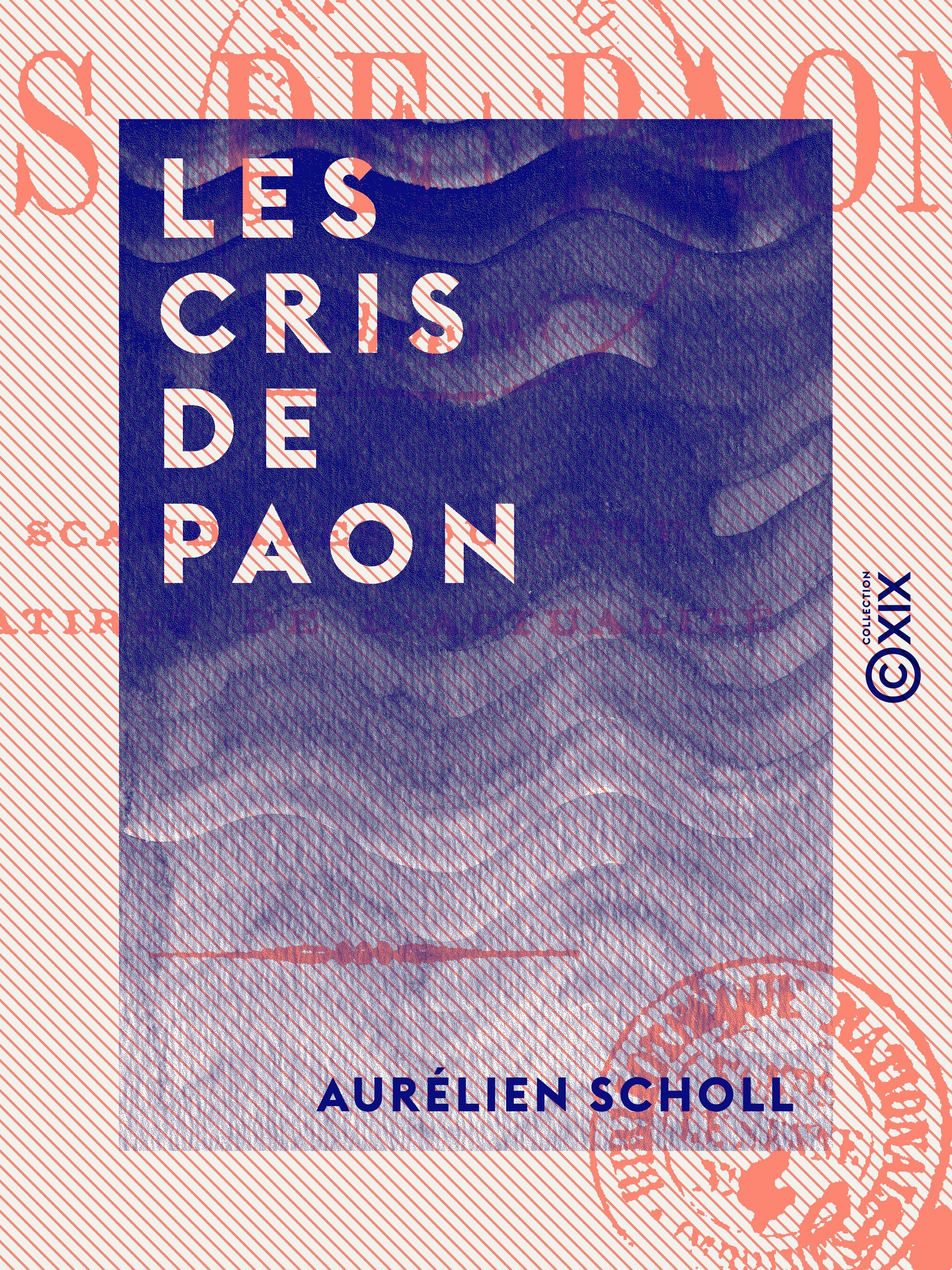 ebook cover of Les Cris de paon, by Aurelien Scholl