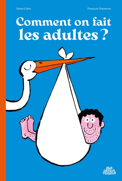 ebook cover of Comment on fait les adultes ?, by Marie Colot, François Maumont