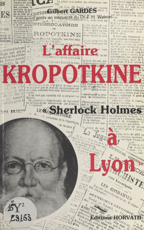 Couverture ebook de L'affaire Kropotkine, «Sherlock Holmes à Lyon», de Gilbert Gardes
