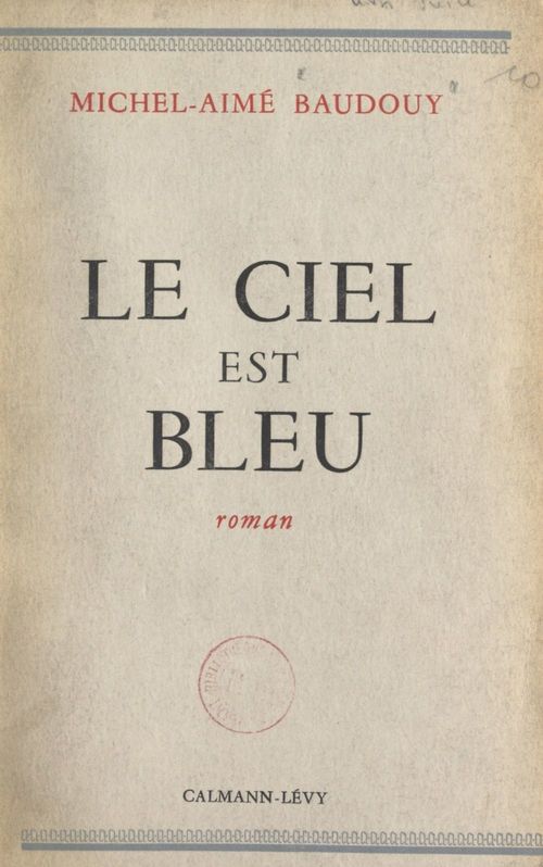 Couverture ebook de Le ciel est bleu, de Michel-Aime Baudouy