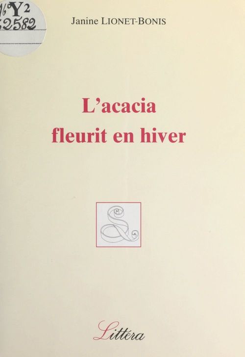 ebook cover of L'acacia fleurit en hiver, by Janine Lionet-bonis