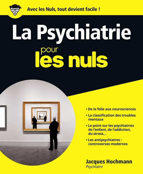 Couverture ebook de La Psychiatrie pour les Nuls, de Jacques Hochmann