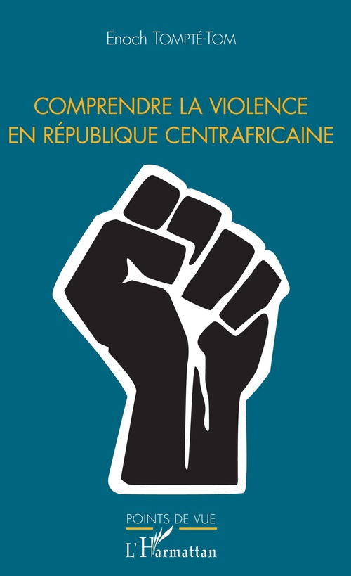 ebook cover of Comprendre la violence en République centrafricaine, by Tompte-Tom Enoch