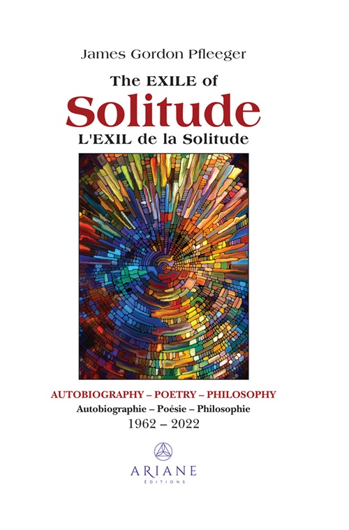 Couverture ebook de The Exile of Solitude / L'exil de la solitude, de James Gordon Pfleeger