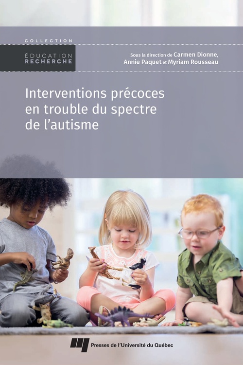 ebook cover of Interventions précoces en trouble du spectre de l´autisme, by Carmen Dionne, Annie Paquet, Myriam Rousseau
