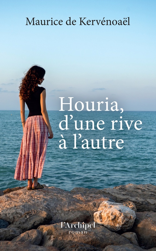 ebook cover of Houria, d'une rive à l'autre, by Maurice de Kervénoaël