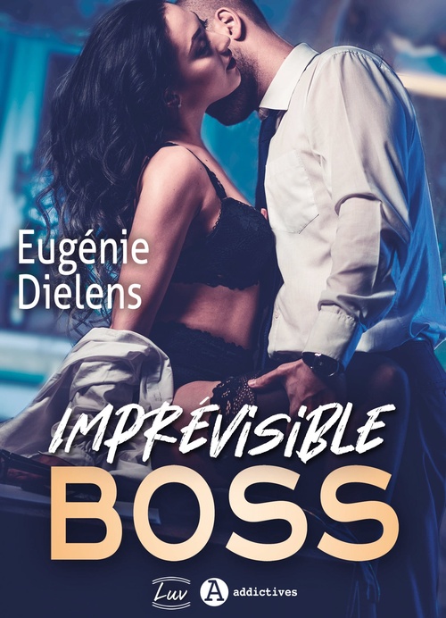 ebook cover of Imprévisible Boss, by Eugénie Dielens