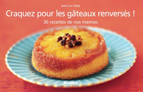 Couverture ebook de Craquez pour les gâteaux renversés !, de Jean-luc Sady