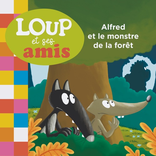 audiobook cover of Loup et ses amis - Alfred et le monstre de la forêt, by Orianne Lallemand