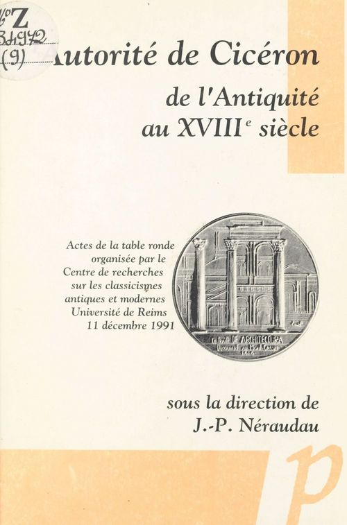 ebook cover of L'autorité de Cicéron de l'Antiquité au XVIIIe siècle, by Jean-Pierre Néraudau
