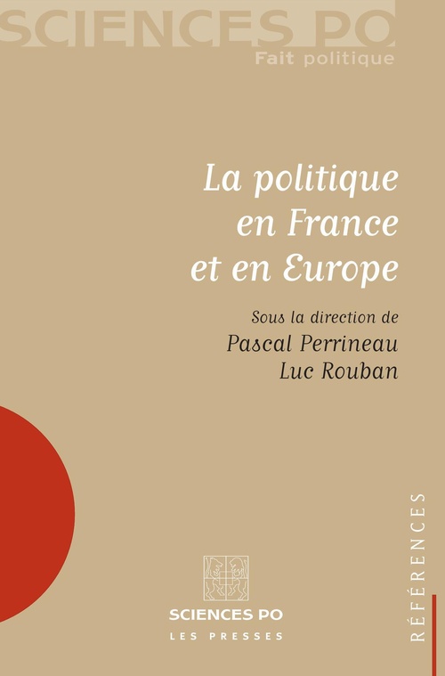 Couverture ebook de La politique en France et en Europe, de Pascal Perrineau, Luc Rouban