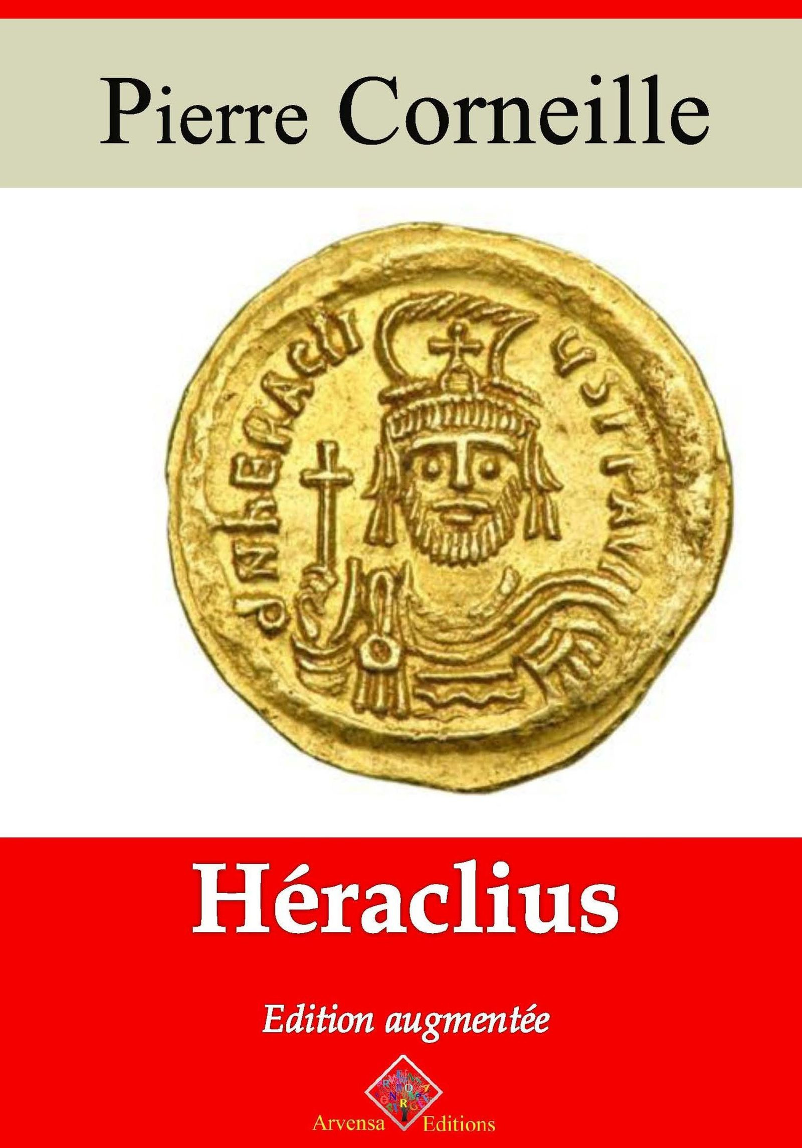 Couverture ebook de Héraclius - suivi d'annexes, de Pierre Corneille