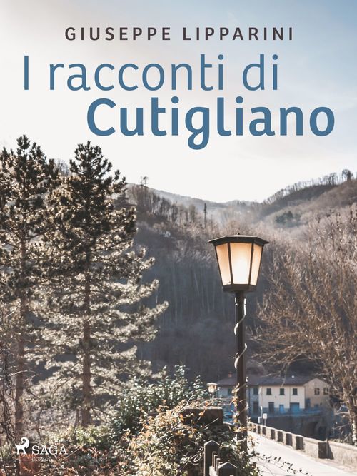 Couverture ebook de I racconti di Cutigliano, de Giuseppe Lipparini