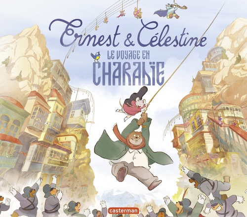 Couverture ebook de Ernest et Célestine - Le Voyage en Charabie, de Alexandra Garibal, Gabrielle Vincent