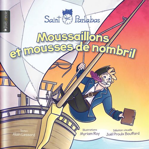 ebook cover of Moussaillons et mousses de nombril, by Alain Lessard
